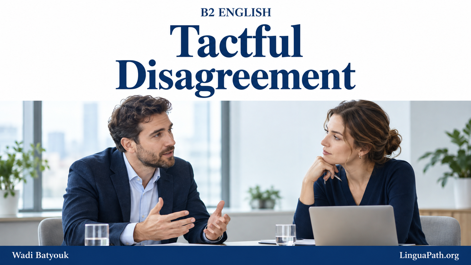 B2 English lesson cover titled Tactful Disagreement, showing two adults discussing a proposal.